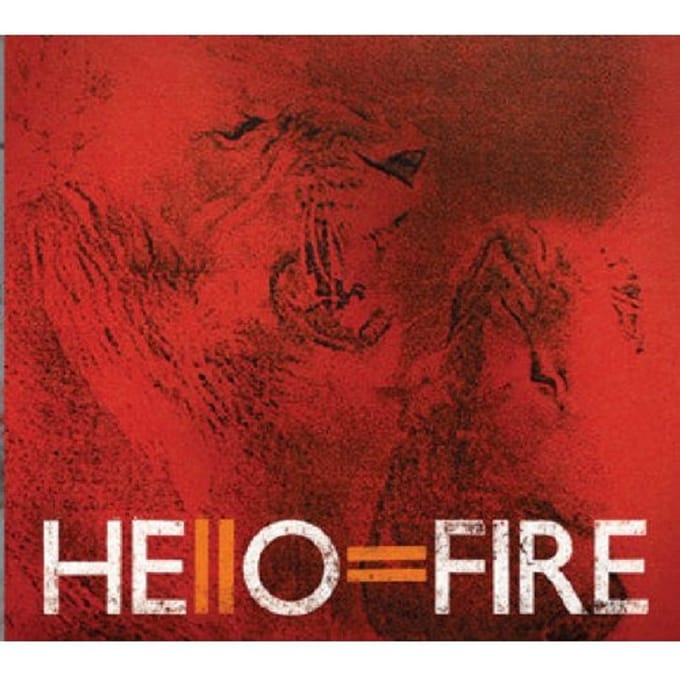 Hello=Fire - Hello=Fire (CD)