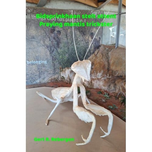Bidsprinkhaan Stelt Attent - Praying Mantis Trickster - Gert R. Rebergen