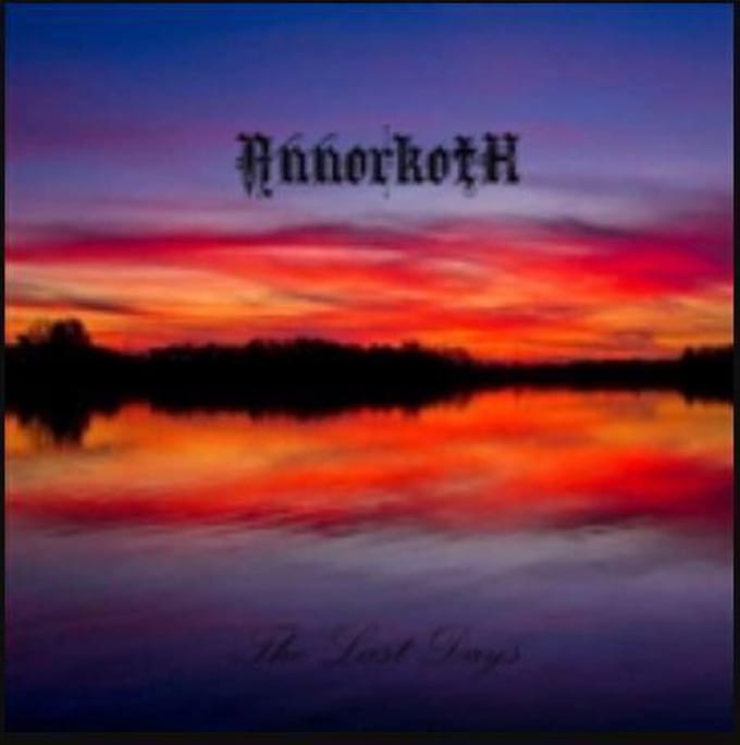 Annorkoth - The Last Days