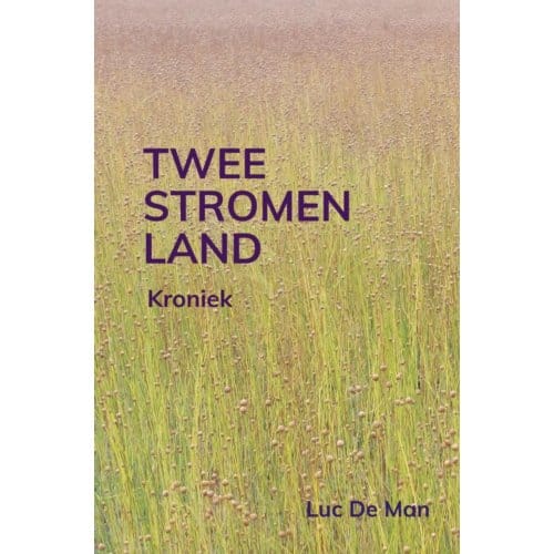 Tweestromenland - Luc De Man
