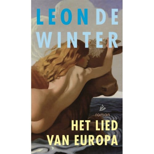 Het Lied Van Europa - Leon de Winter