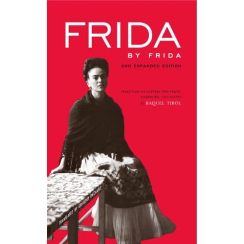 Frida By Frida - raquel tibol