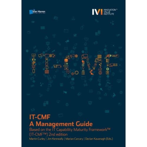 It Capability Maturity Framework (It-Cmf) - Martin Curley