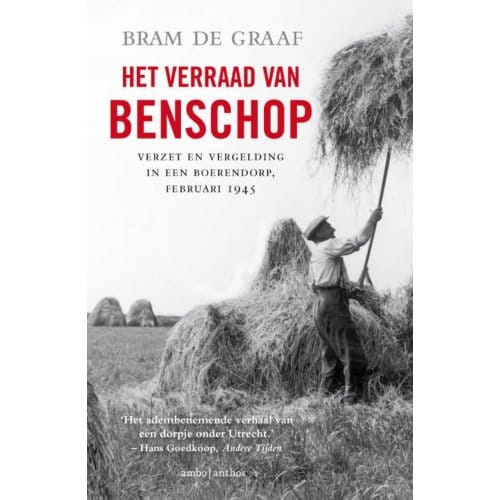Het Verraad Van Benschop - Bram de Graaf
