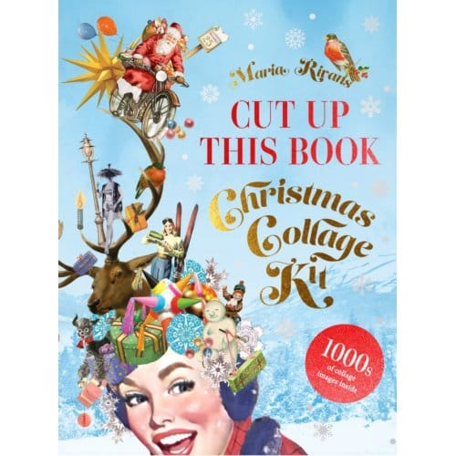 Christmas Collage Kit - Cut Up This Book - Maria Rivans