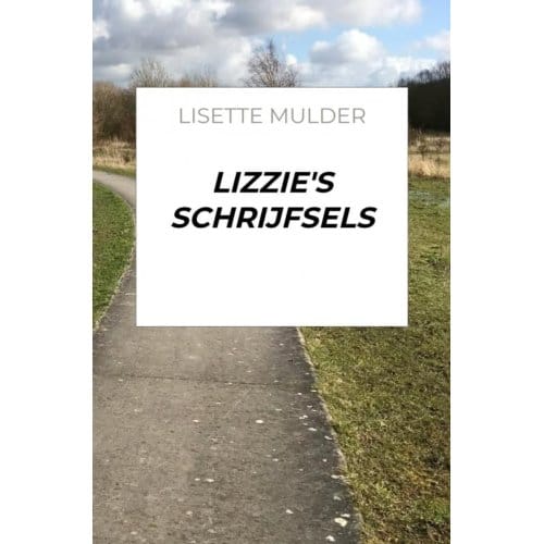 Lizzie's Schrijfsels - Lisette Mulder