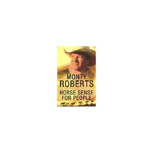 Horse Sense For People - Roberts, Monty