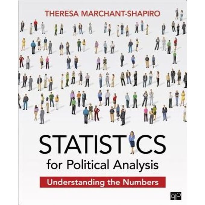 Statistics For Political Analysis: Understanding The Numbers - Marchant-Shapiro