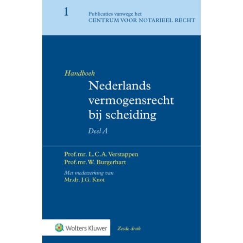 Handboek Nederlands Vermogensrecht Bij Scheiding Deel A - L.C.A. Verstappen