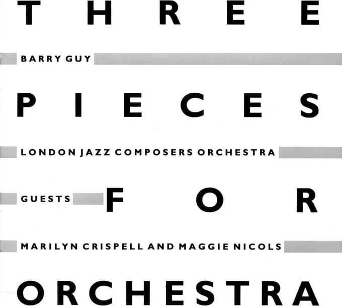 Barry Guy & London Jazz Composers Orchestra - Three Pieces For Orchestra (CD)