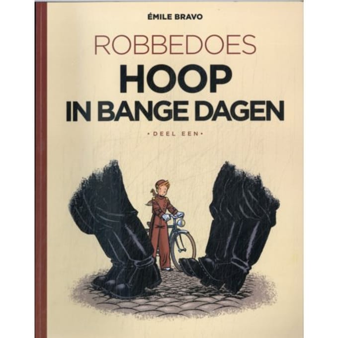 Hoop In Bange Dagen - Robbedoes Door Emile Bravo - Emile Bravo