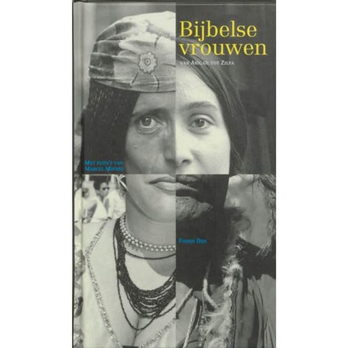 Bijbelse Vrouwen - F. Dijk