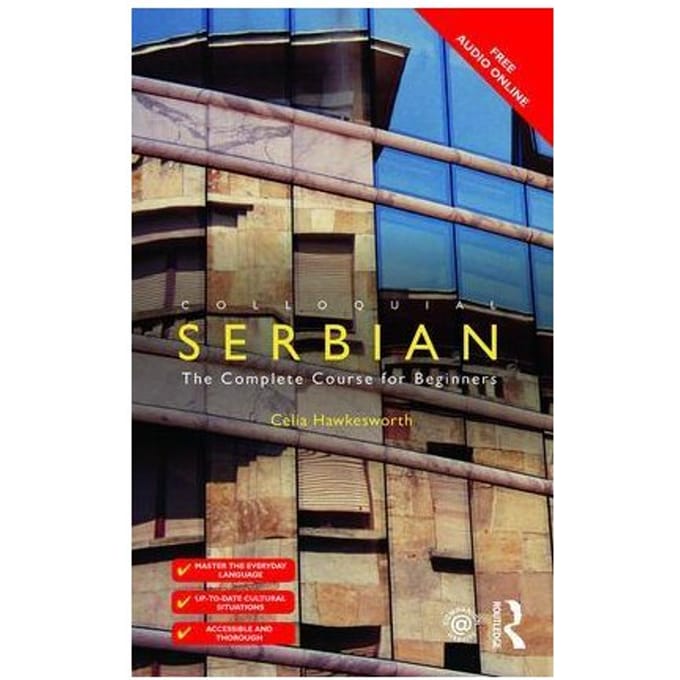 Colloquial Serbian - Colloquial Series - Hawkesworth, Celia