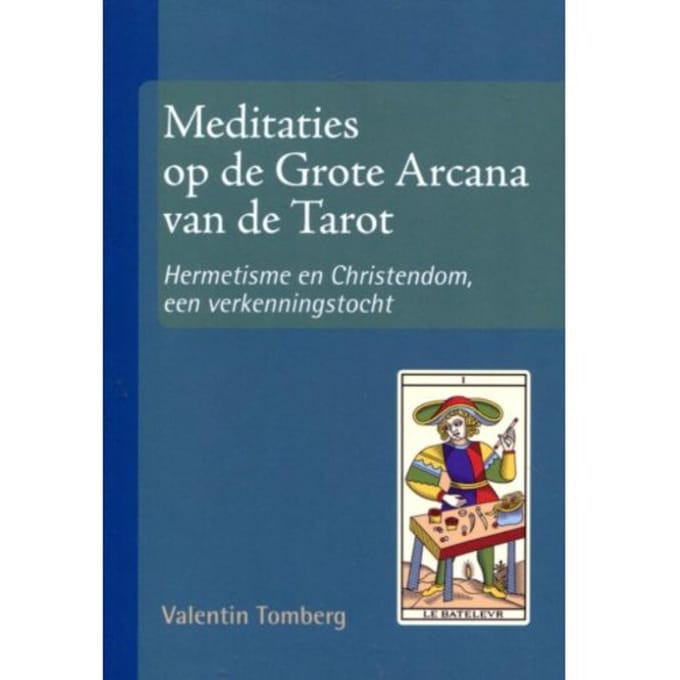 Meditaties Op De Grote Arcana Van De Tarot - Valentin Tomberg
