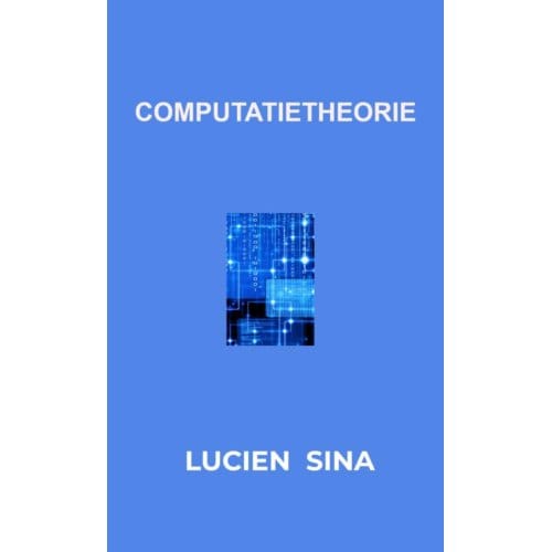 Computatietheorie - Lucien Sina