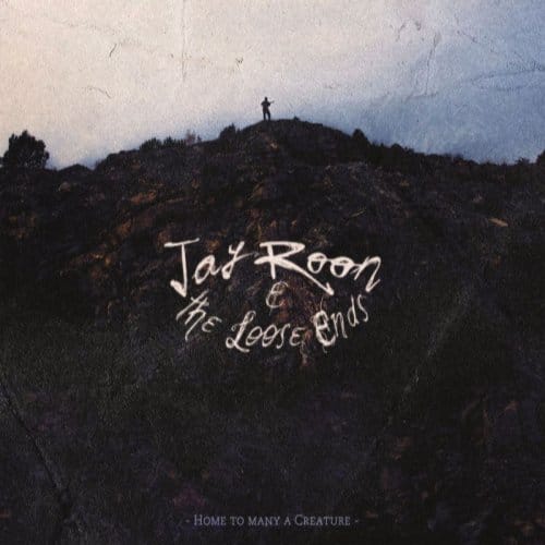 Home To Many A Creature - Jay-roon & The Loose Ends