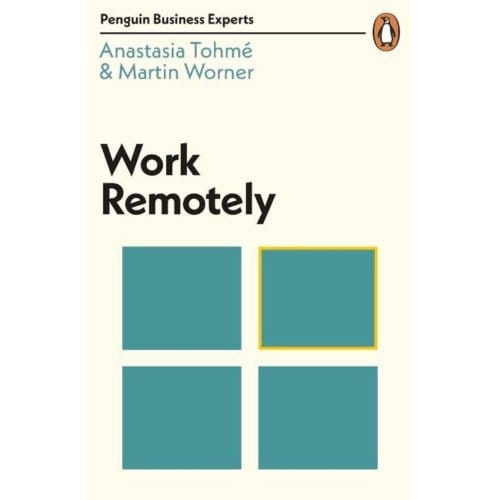 Work Remotely - Penguin Business Experts Series - Anastasia Tohme