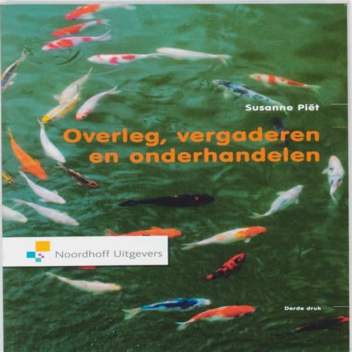 Overleg, Vergaderen En Onderhandelen - Susanne Piet