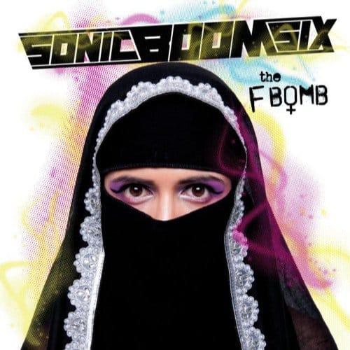F-Bomb - Sonic Boom Six