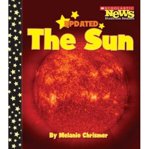 The Sun (Scholastic News Nonfiction Readers: Space Science) - Melanie Chrismer