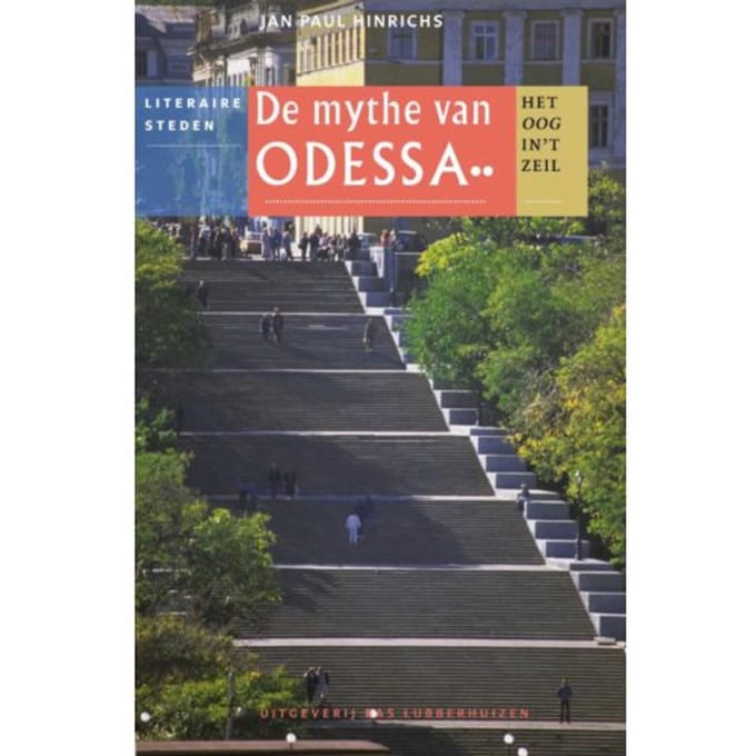 De Mythe Van Odessa - Het Oog In 't Zeil Stedenreeks - Jan Paul Hinrichs