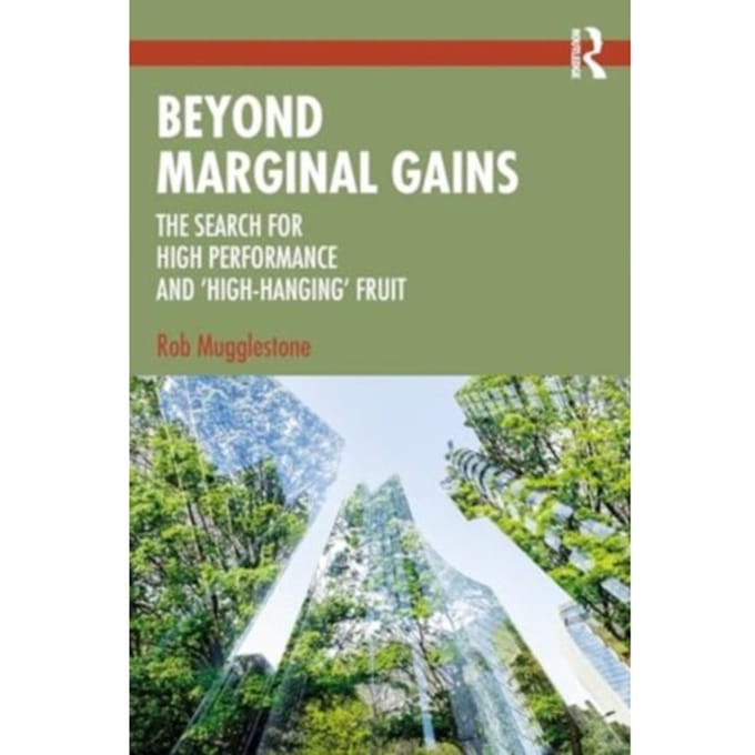 Beyond Marginal Gains - Rob Mugglestone