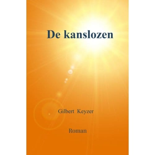 De Kanslozen - Gilbert Keyzer