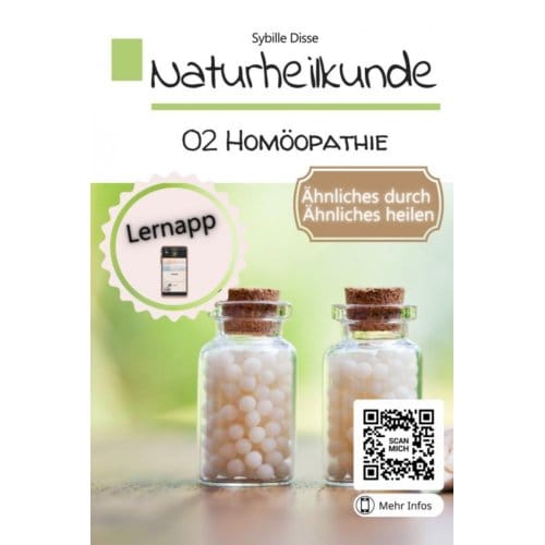 Naturheilkunde Band 02: Homöopathie - Sybille Disse