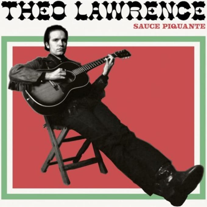 Theo Lawrence - Sauce Piquante (CD)