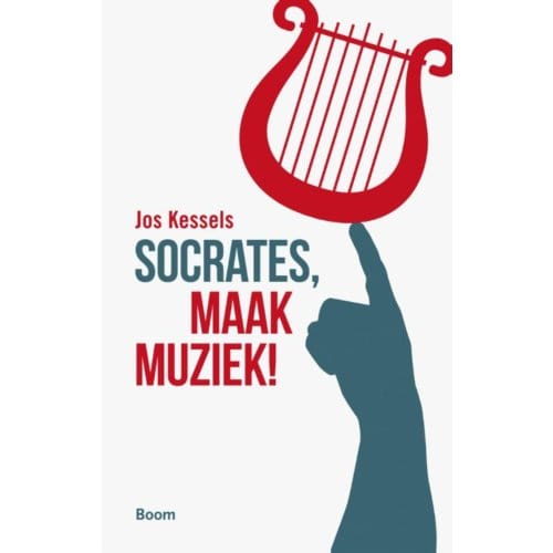 Socrates, Maak Muziek! - Jos Kessels