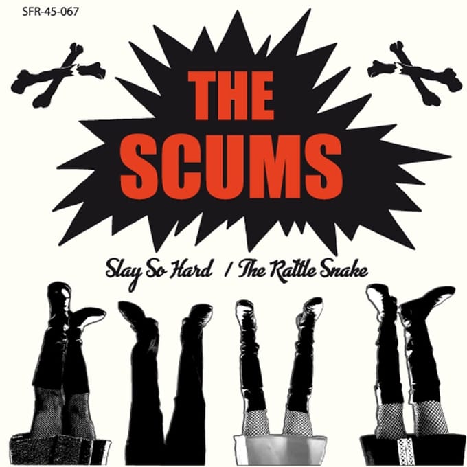 Scums - Slay So Hard/The Rattle Snake (7" Single)