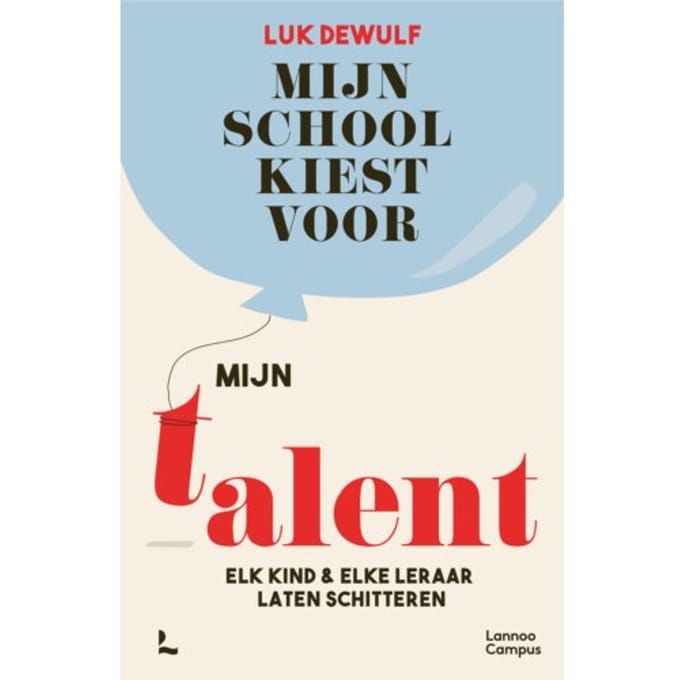 Mijn School Kiest Voor Mijn Talent - Luk Dewulf