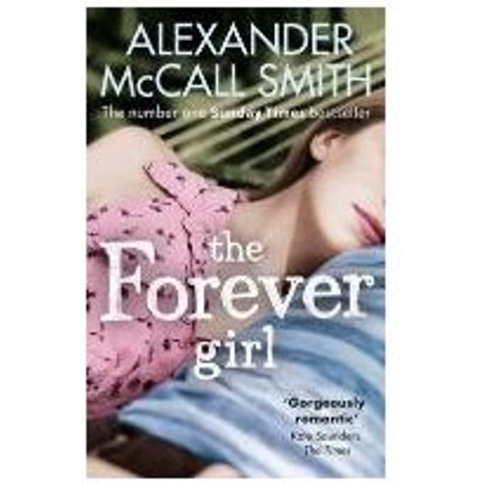 The Forever Girl - Alexander McCall Smith
