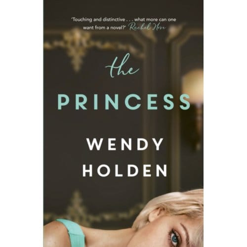 The Princess - Wendy Holden