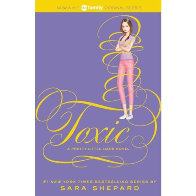 Pretty Little Liars 15: Toxic - Pretty Little Liars - Sara Shepard