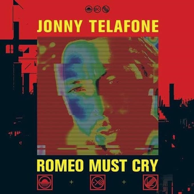 Jonny Telafone - Romeo Must Cry (LP)