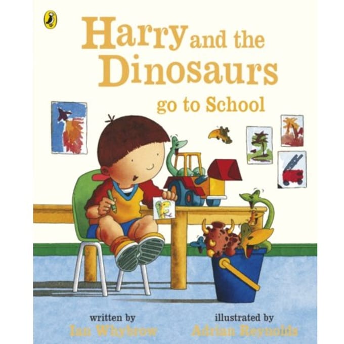 Harry And The Dinosaurs Go To School - Harry And The Dinosaurs - Ian Whybrow