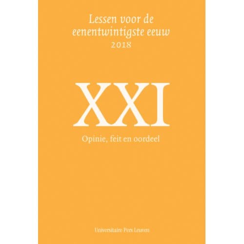 Opinie, Feit En Oordeel - Lessen Voor De Eenentwintigste Eeuw