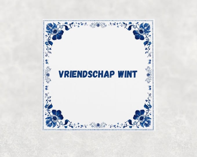 Spreuk tegel 15x15 cm Vriendschap wint