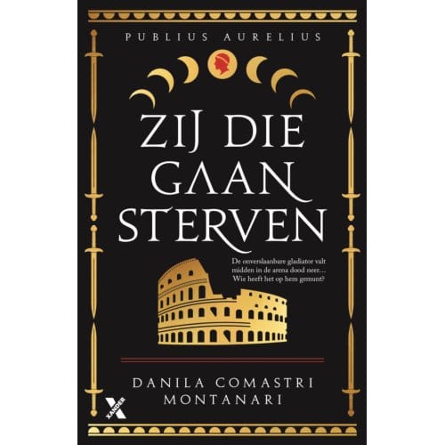 Zij Die Gaan Sterven - Publius Aurelius - Danila Comastri Montanari