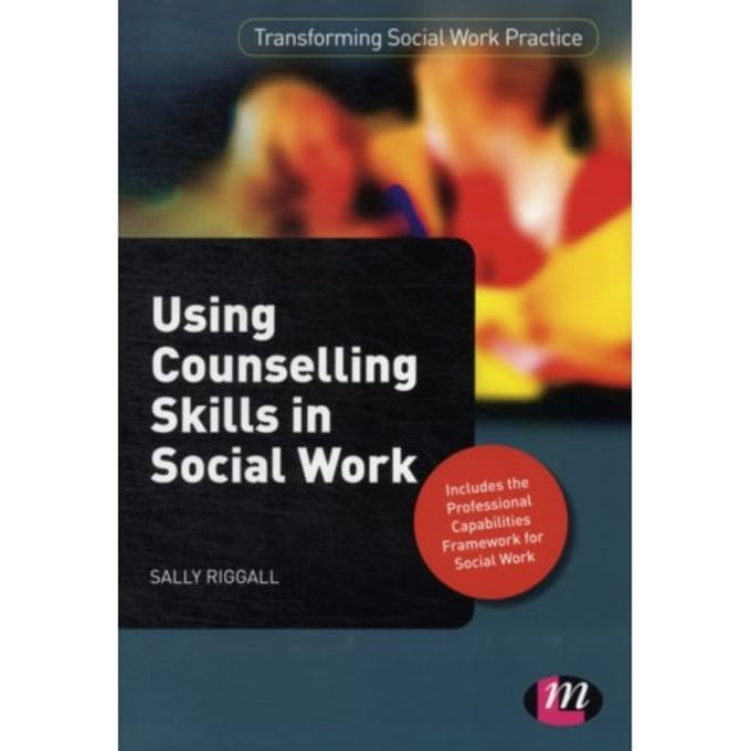 Using Counselling Skills In Social Work - Sally Riggall