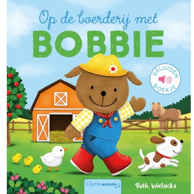 Op De Boerderij Met Bobbie - Bobbie - Ruth Wielockx