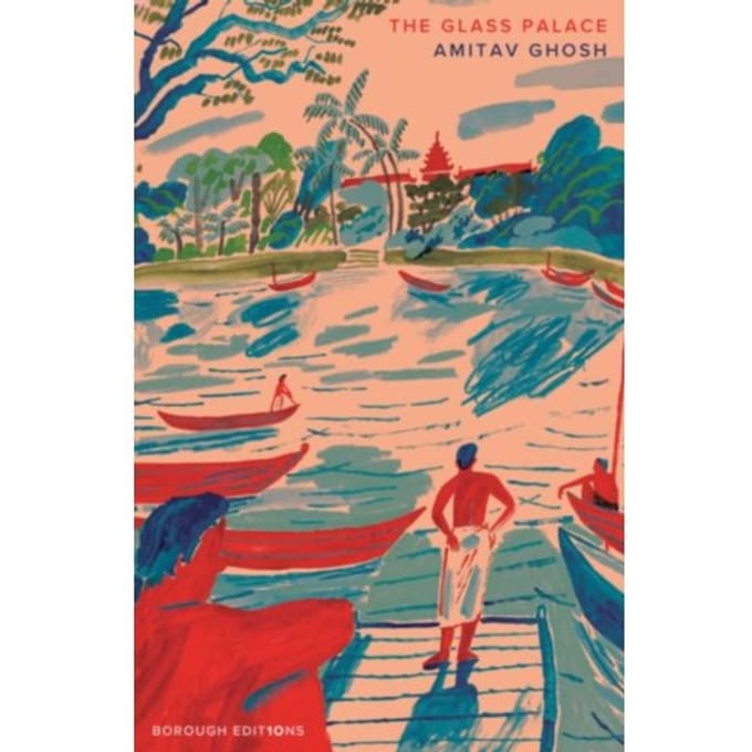 The Glass Palace - Amitav Ghosh