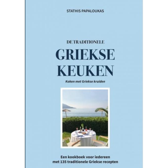 De Traditionele Griekse Keuken - Stathis Papaloukas