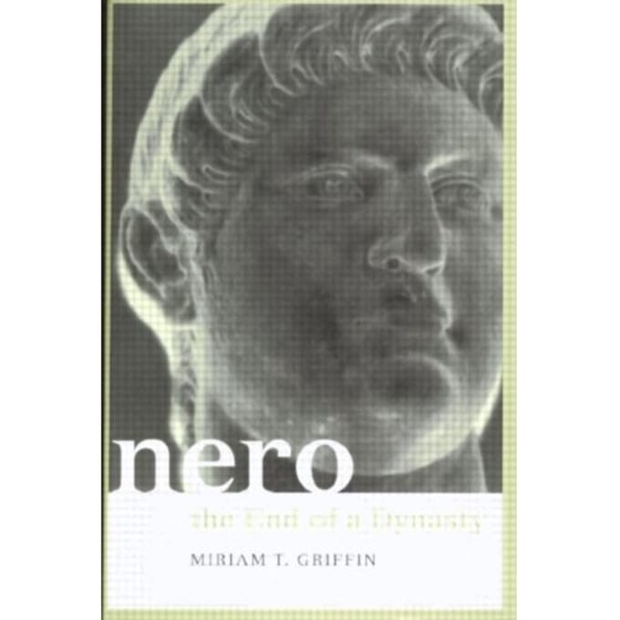 Nero - Roman Imperial Biographies - Griffin, Miriam
