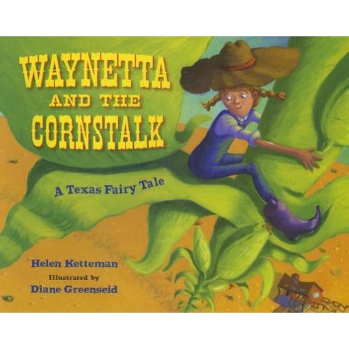 Waynetta And The Cornstalk - Helen Ketteman