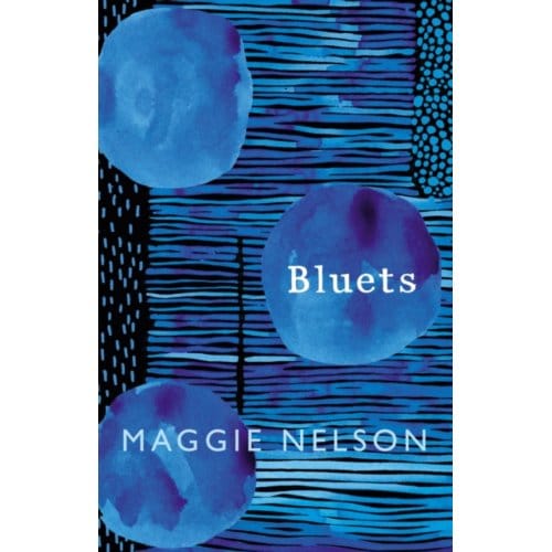 Bluets - Maggie Nelson