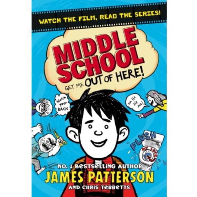 Middle School: Get Me Out Of Here! - Middle School - James Patterson