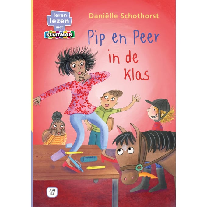 Pip En Peer In De Klas - Leren Lezen Met Kluitman - Daniëlle Schothorst