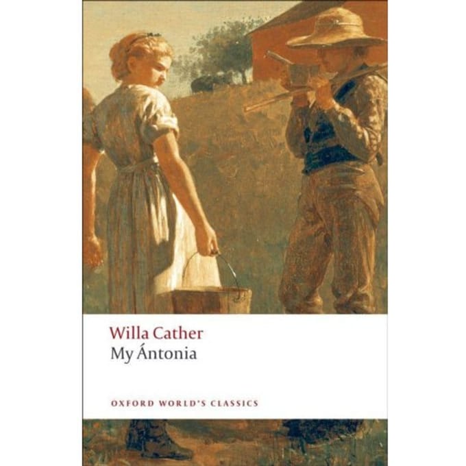 My Antonia - Oxford World's Classics - Willa Cather